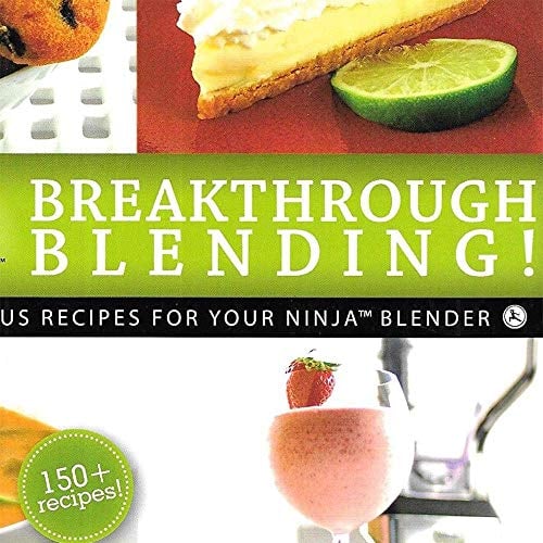 NINJA BLENDER BREAKTHROUGH BLENDING 150 FUN RECIPE KITCHEN COOKBOOK BY NINJA - 4