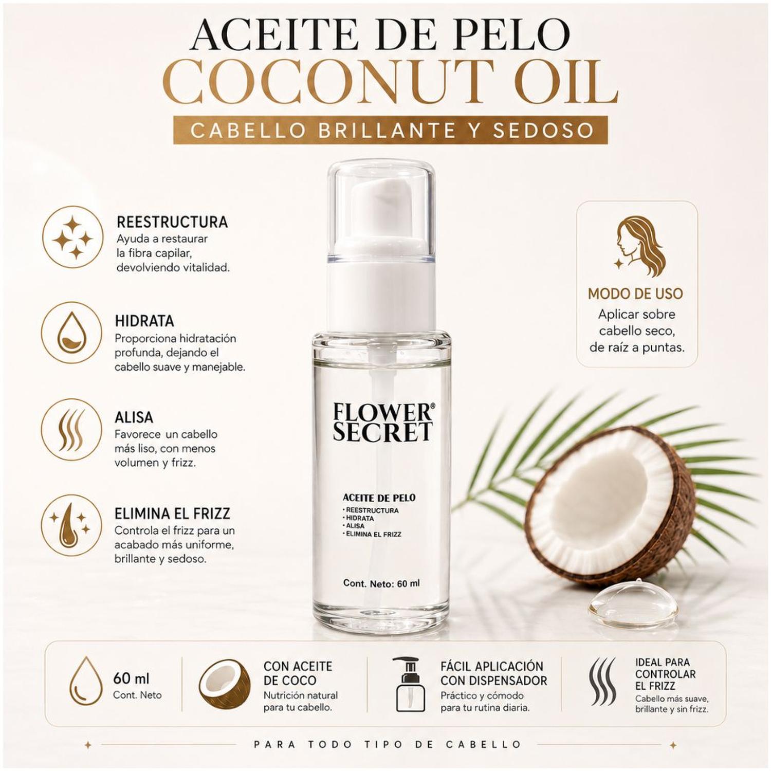 ACEITE CAPILAR DE COCO FLOWER SECRET 60ML ANTI-FRIZZ HIDRATA SUAVIZA Y RESTRUCTURA - 3