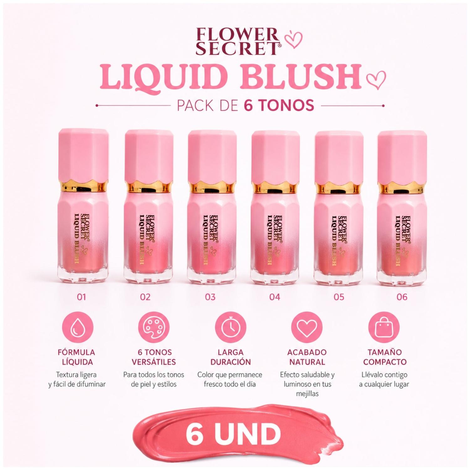 PACK X6 TONOS RUBOR LÍQUIDO FLOWER SECRET BLUSH DE ACABADO NATURAL CON APLICADOR - 2