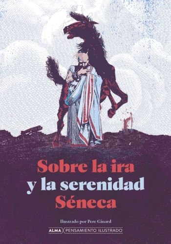 SOBRE LA IRA Y LA SERENIDAD PENSAMIENTO ILUSTRADO - 1