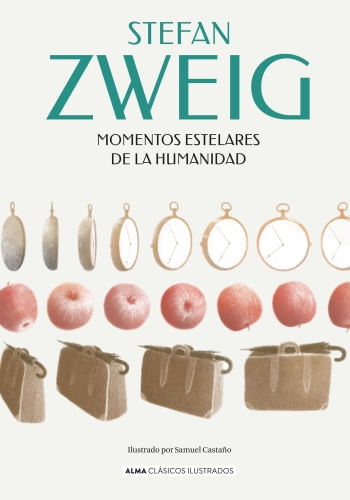 MOMENTOS ESTELARES DE LA HUMANIDAD CLASICOS ILUSTRADOS - 1
