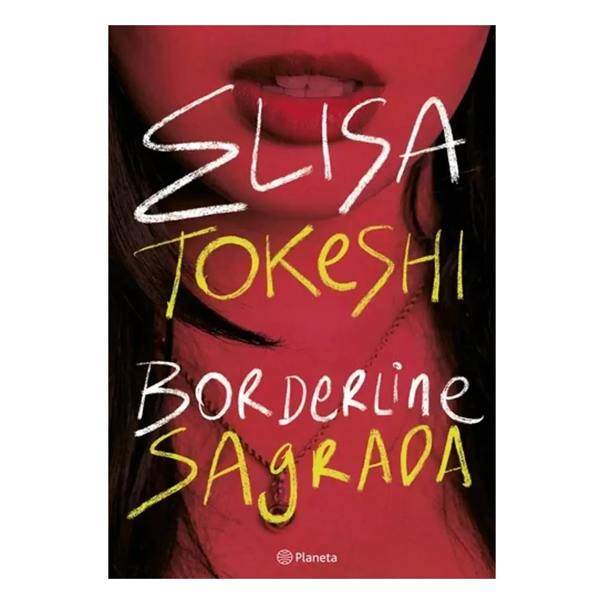 BORDERLINE SAGRADA / ELISA TOKESHI - 1