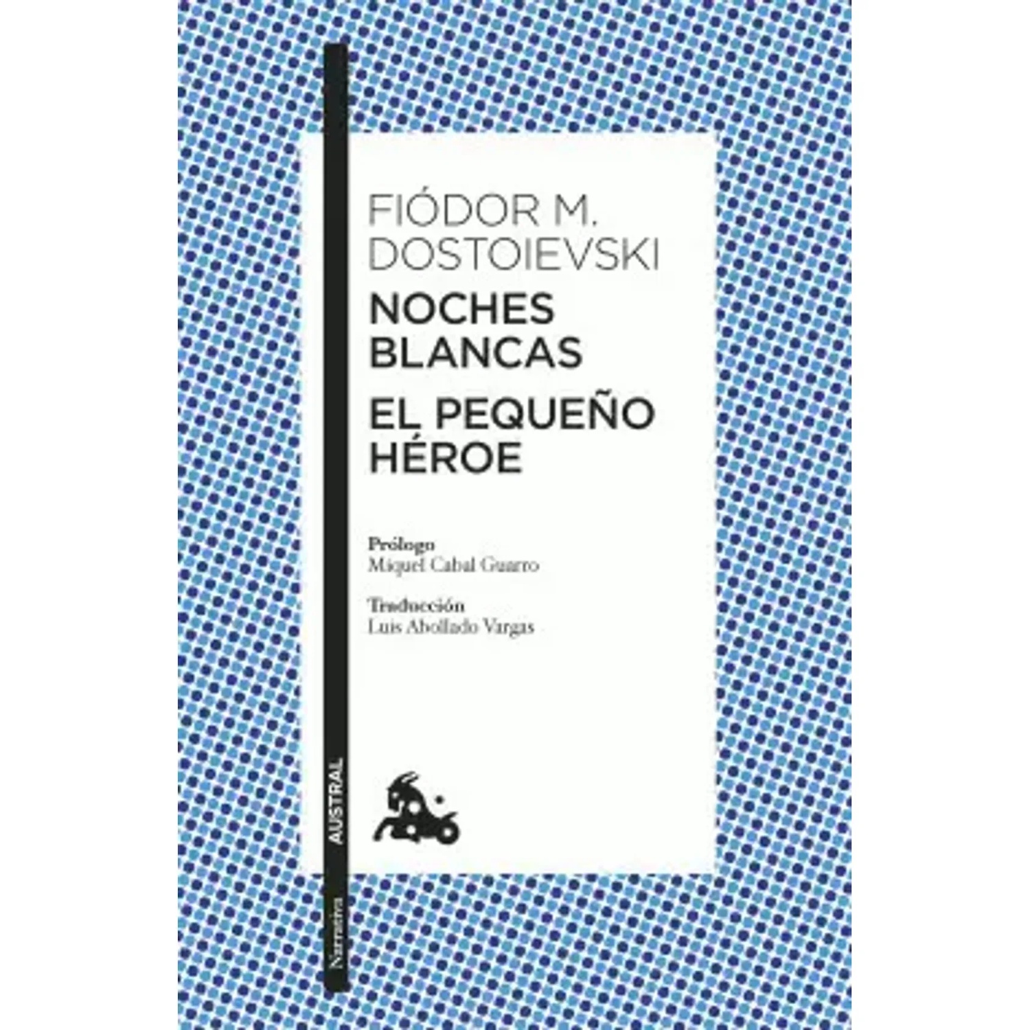 NOCHES BLANCAS – FIODOR M. DOSTOIESVSKI - 1