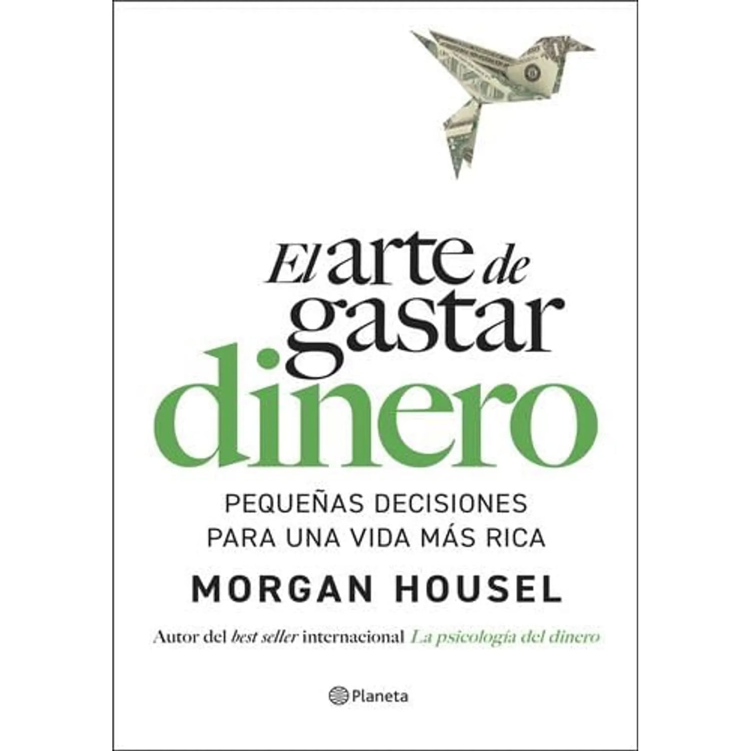 EL ARTE DE GASTAR DINERO – MORGAN HOUSEL - 1