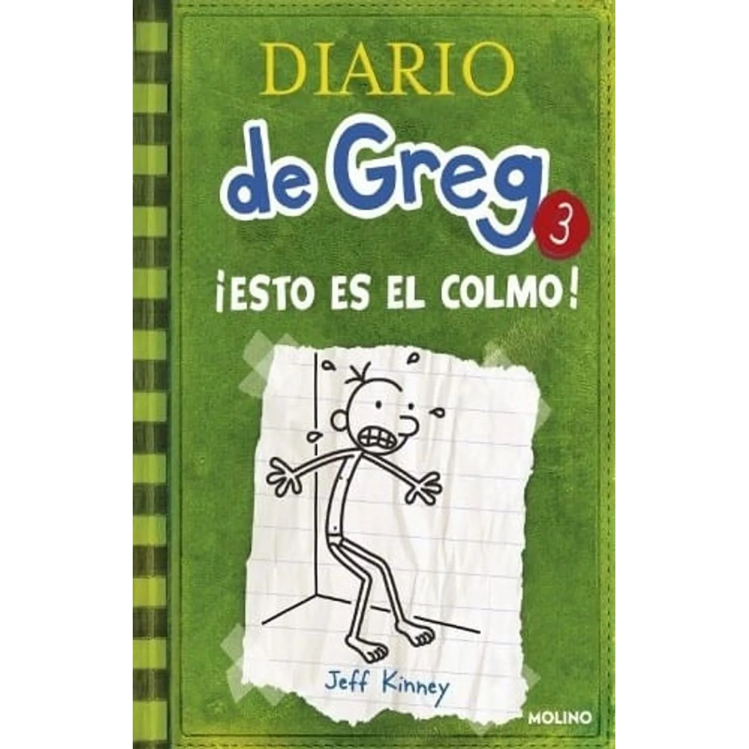 DIARIO DE GREG 3 IESTO ES EL COLMO! / JEFF KINNEY - 1