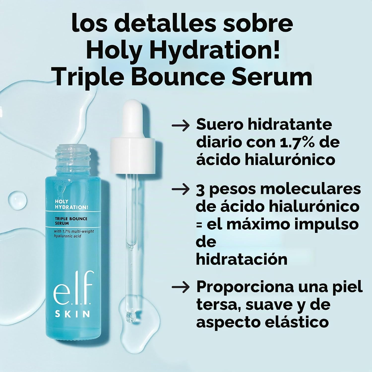 SÉRUM FACIAL E.L.F. SKIN HOLY HYDRATION TRIPLE BOUNCE CON ÁCIDO HIALURÓNICO - 4