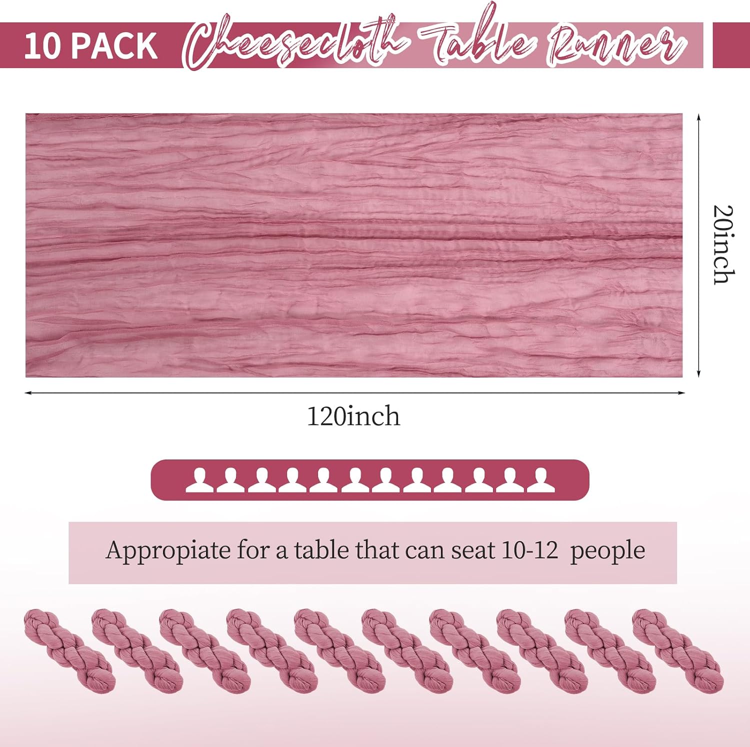 CAMINO DE MESA CHEESECLOTH 10 PIEZAS ROSA POLVORIENTO 20 X 120 PULGADAS - 2