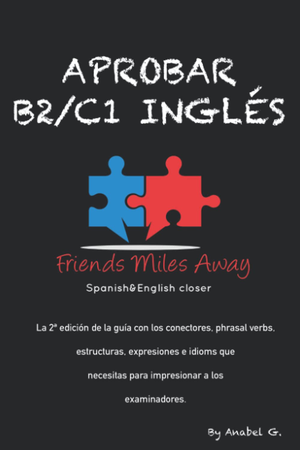 APROBAR B2/C1 INGLÉS: FRIENDS MILES AWAY - 1