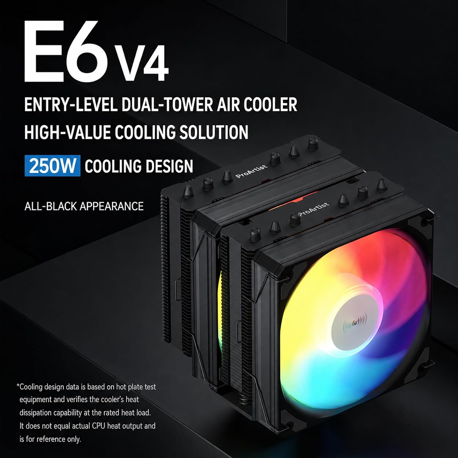 ENFRIADOR DE CPU PROARTIST BLACK DUAL TOWER E6 V4 RGB 250W TDP - 3