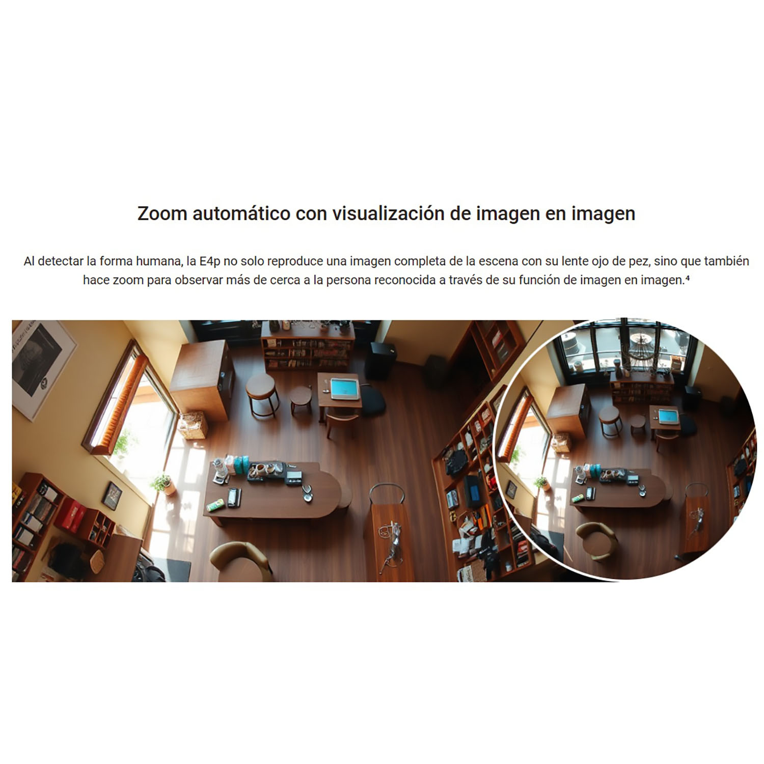 CÁMARA SEGURIDAD OJO DE PEZ EZVIZ E4P 3K+ SD 64GB DETECCIÓN IA HUMANA VISIÓN 360 AUDIO BIDIRECCIONAL - 5