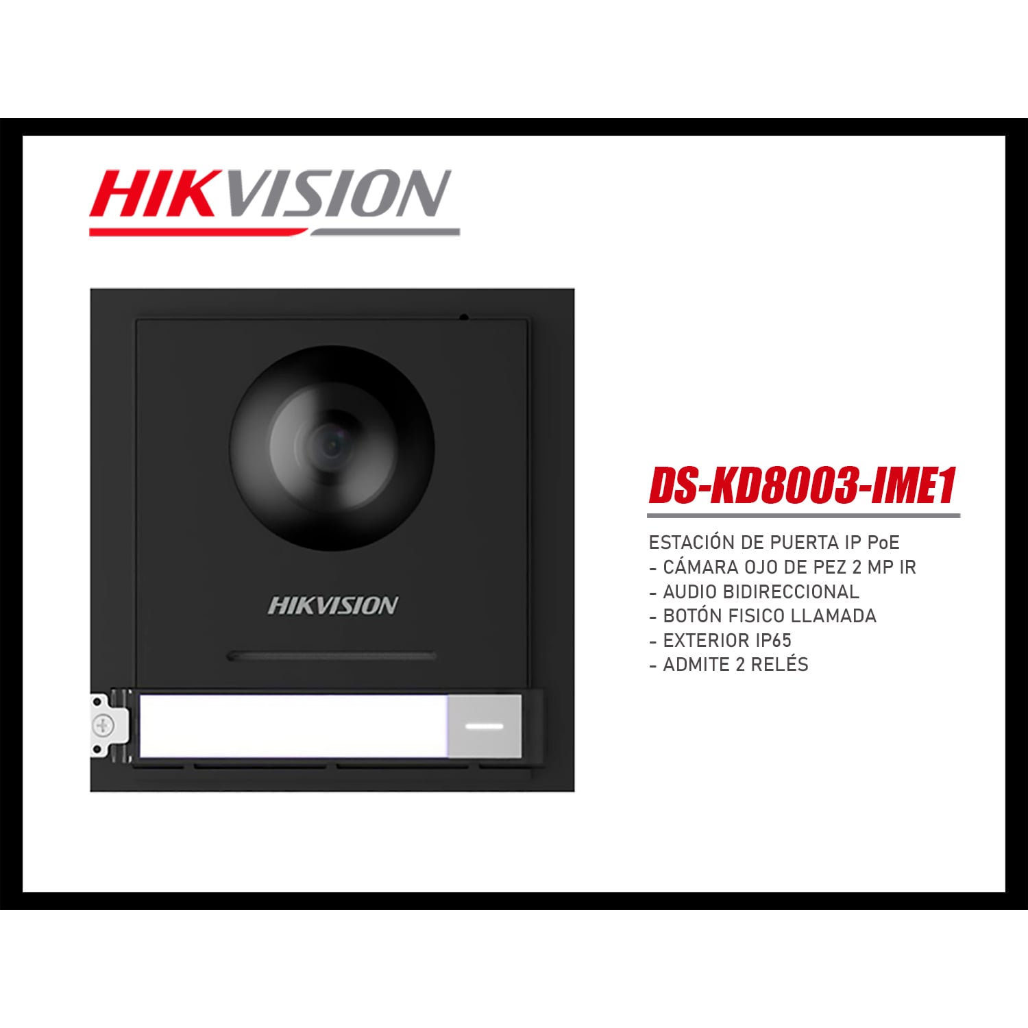 KIT VIDEOPORTERO IP HIKVISION DS-KIS602 CÁMARA 2MP APP LLAMADA 2 MONITORES 4.3' - 4