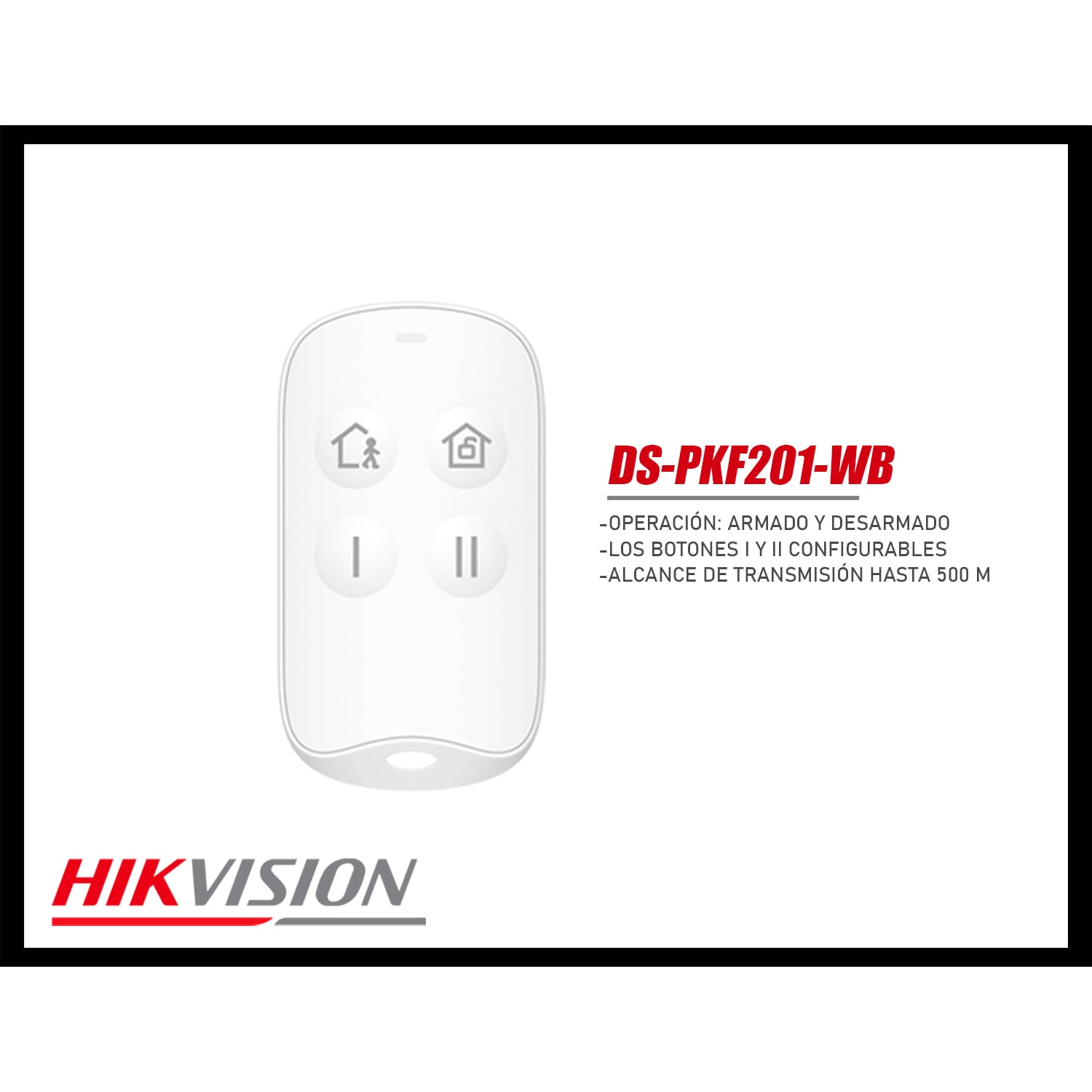 CONTROL INALÁMBRICO HIKVISION DS-PKF201-WB BOTÓN ARMADO Y DESARMADO SISTEMA - 3