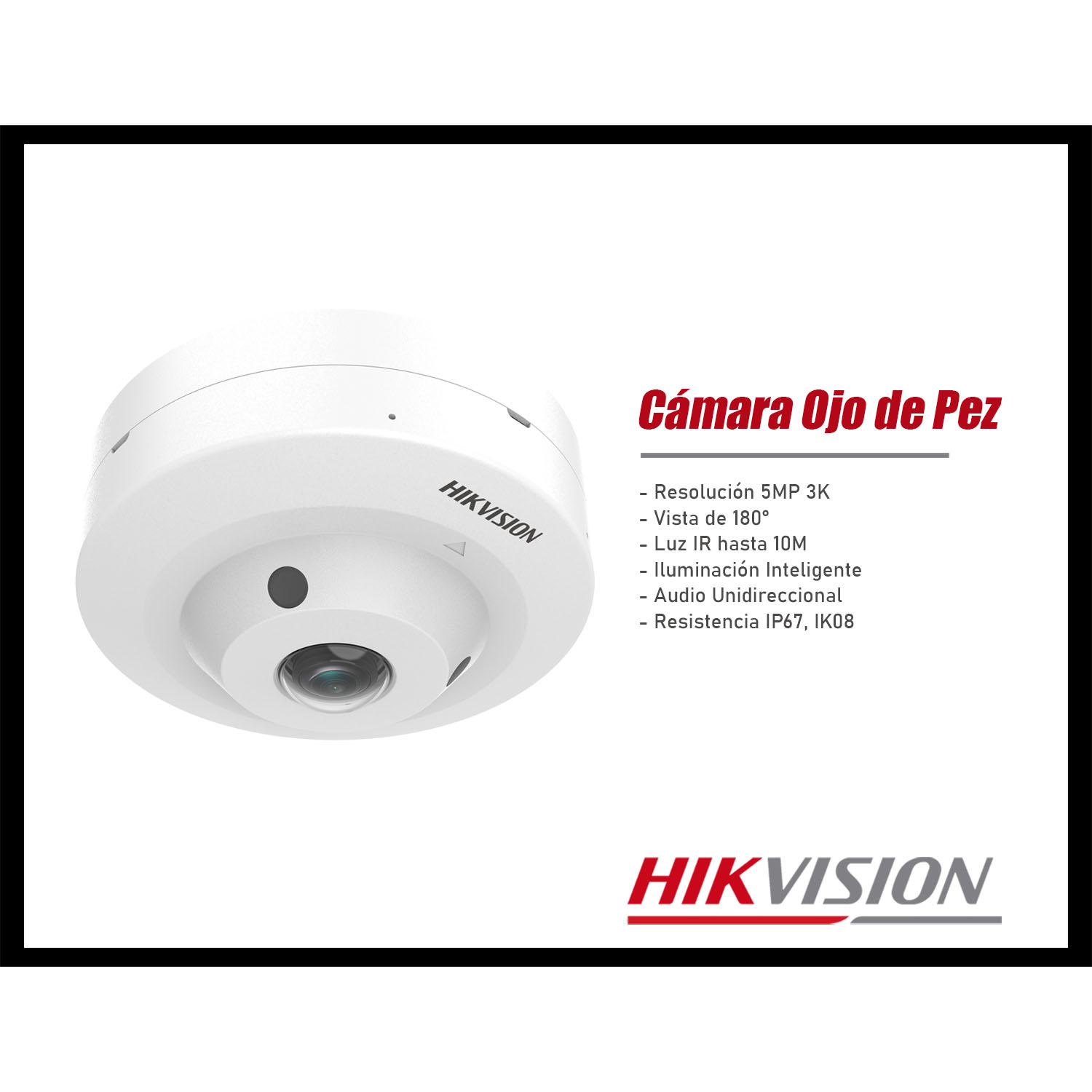 CÁMARA SEGURIDAD HIKVISION DS-2CE52K0T-LPS 5MP OJO DE PEZ VISIÓN 180 AUDIO INCORPORADO - 2