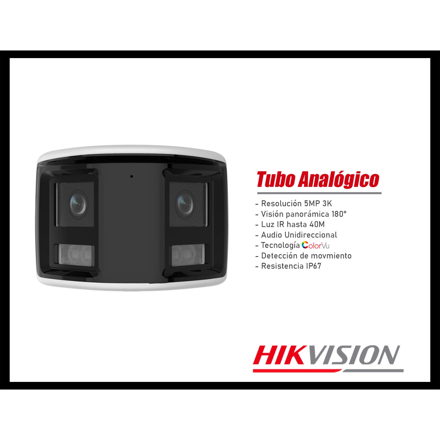 CÁMARA SEGURIDAD HIKVISION DS-2CE12KF3TP-DLS 3K TUBO VISIÓN 180 COLORVU DETECCIÓN MOVIMIENTO - 2