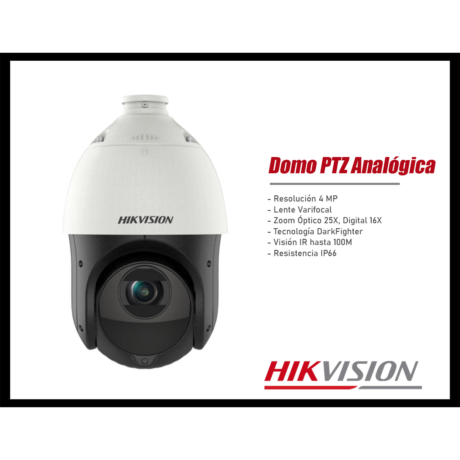 CÁMARA SEGURIDAD HIKVISION DS-2AE4425ITG 4MP PTZ ANALÓGICA VISIÓN IR 100M ZOOM ÓPTICO 25X - 2