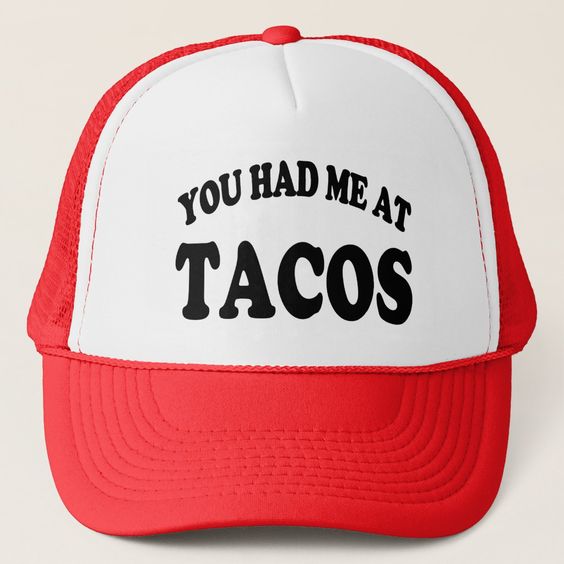 GORRA YOU HAD ME AT TACOS ROJO - 1