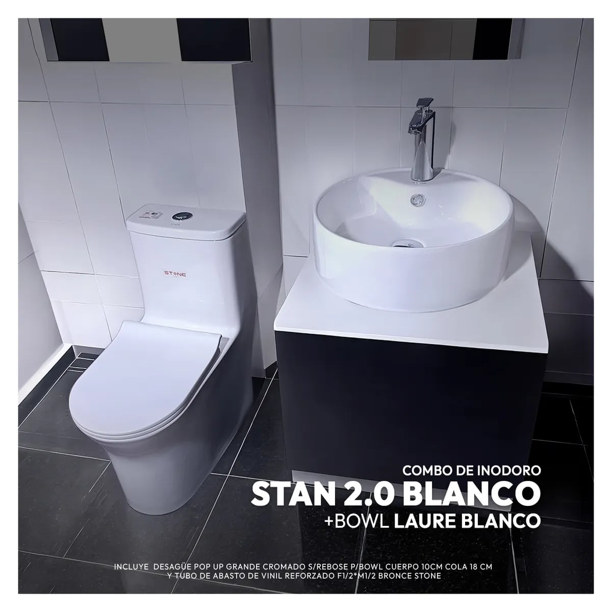 COMBO DE INODORO STAN 2.0 BLANCO + BOWL LAURE BLANCO + DESAGUE POP UP GRANDE CROMADO S/REBOSE P/BOWL CUERPO 10CM COLA 18 CM - 1