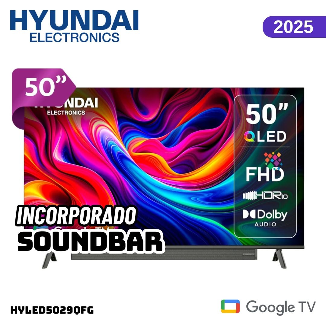 TELEVISOR HYUNDAI 50 QLED SMART TV GOOGLE TV 4K UHD 2025 - HYLED5029QFG - 1