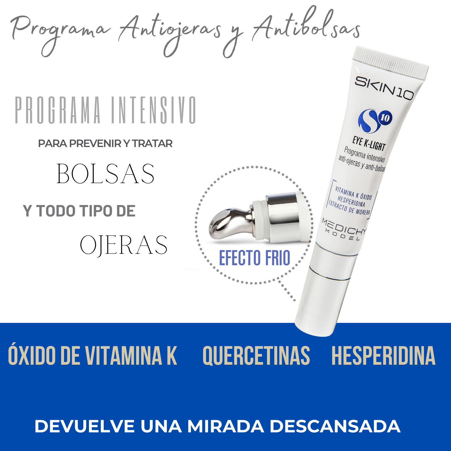 TRATAMIENTO CONTORNO DE OJOS SKIN10 EYE K-LIGHT PROGRAMA ANTI-OJERAS 10 ML - 2