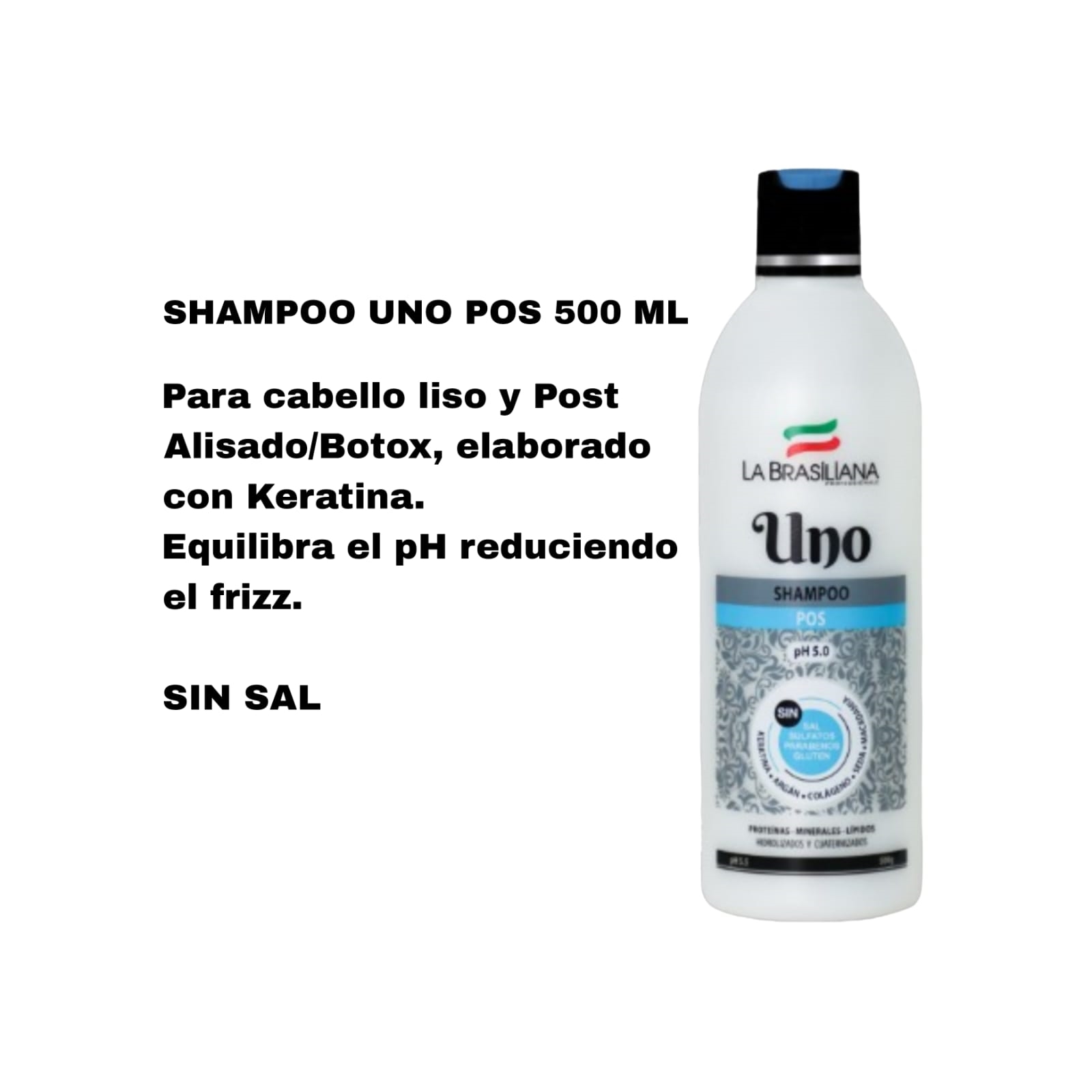 PACK 2 SHAMPOO UNO POS LA BRASILIANA 500 ML. SIN SAL - 2