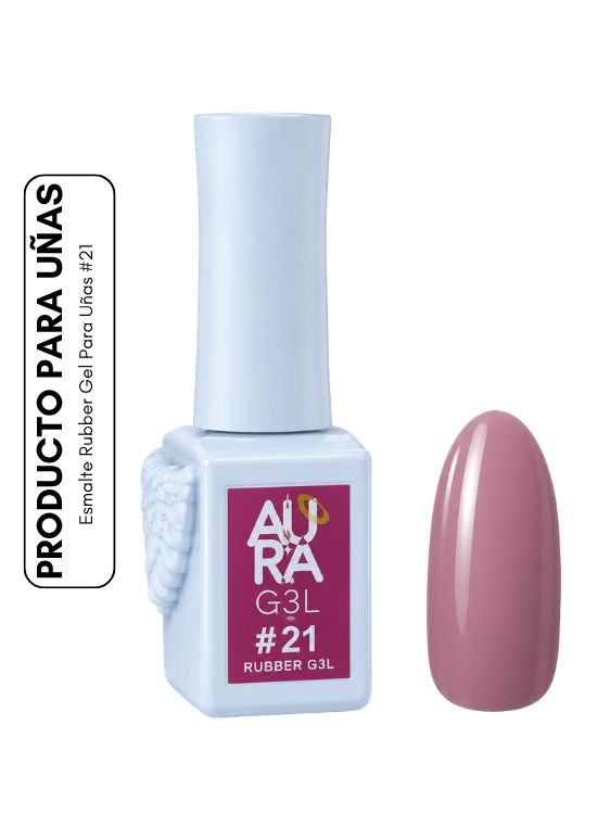 ESMALTE RUBBER GEL PARA UÑAS #21 - AURA - 1
