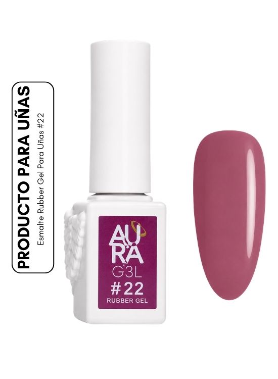ESMALTE RUBBER GEL PARA UÑAS #22 - AURA - 1