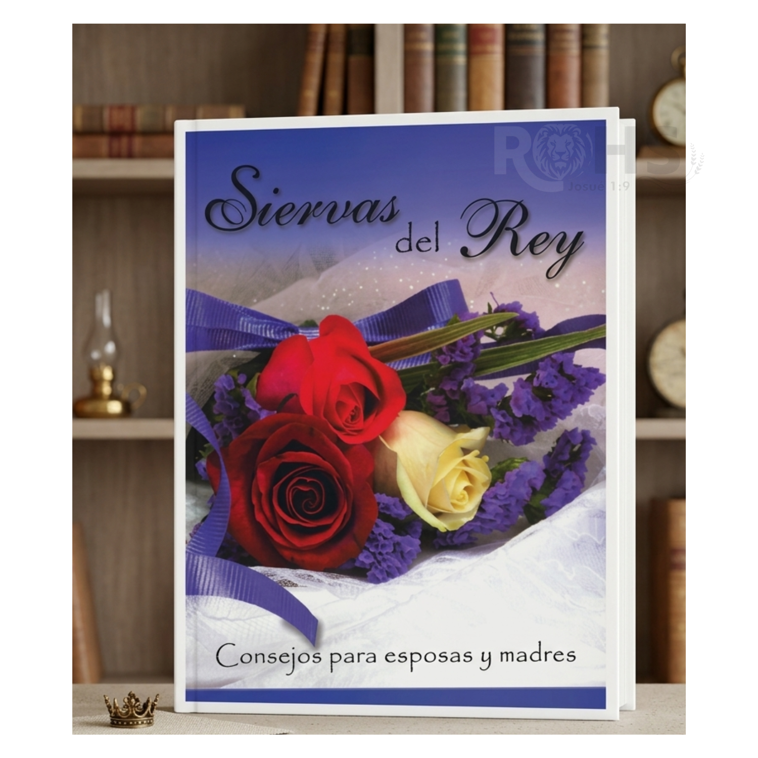 LIBRO PARA ESPOSAS Y MADRES - SIERVAS DEL REY - 1