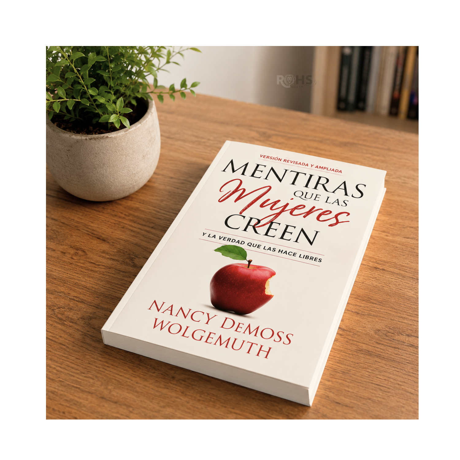 MENTIRAS QUE LAS MUJERES CREEN Y LA VERDAD QUE LAS HACE LIBRES - LIBRO CRISTIANO PARA MUJERES - 5