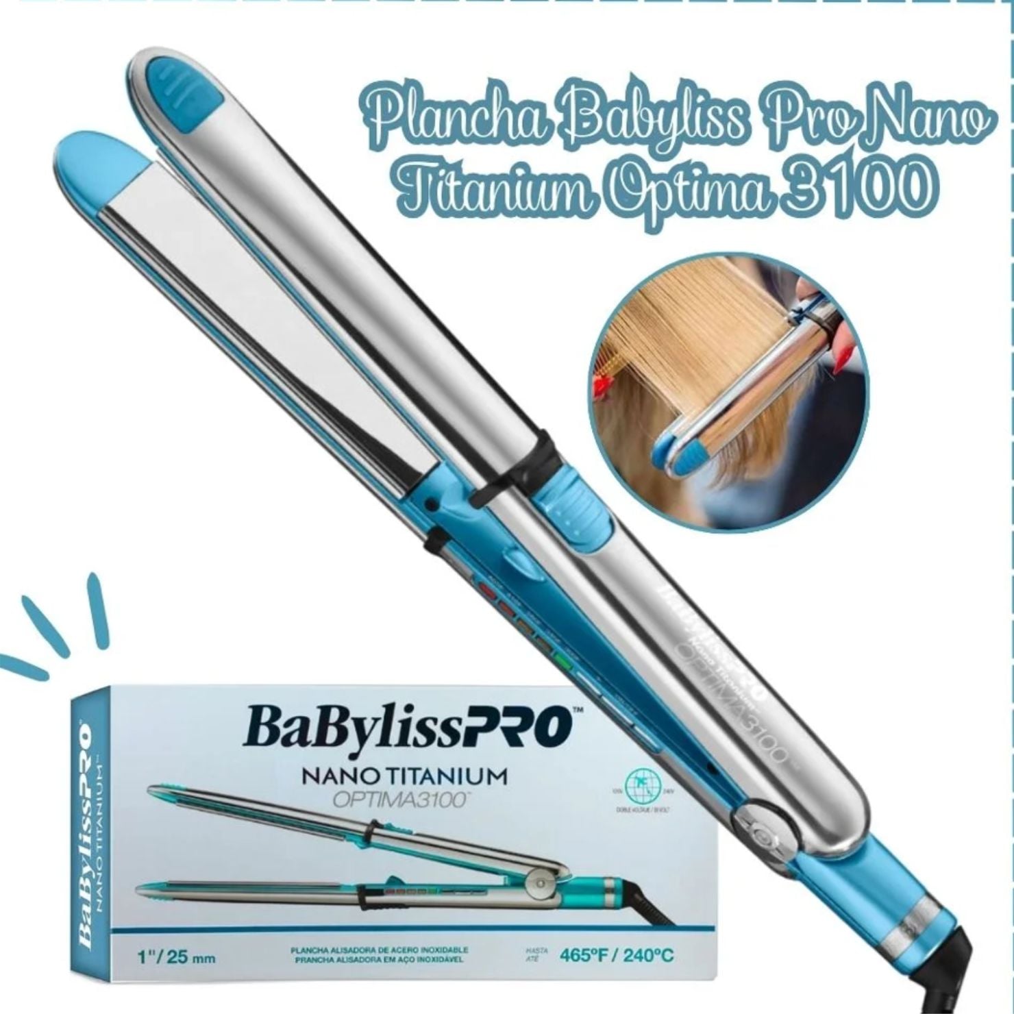 PLANCHA BABYLISS PRO NANO TITANIUM OPTIMA 3100 TEMPERATURA 465F - 1