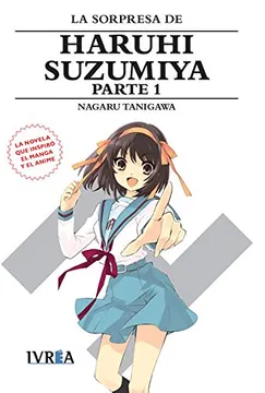 NOVELA LA SORPRESA DE HARUHI SUZUMIYA PARTE 01 - 1