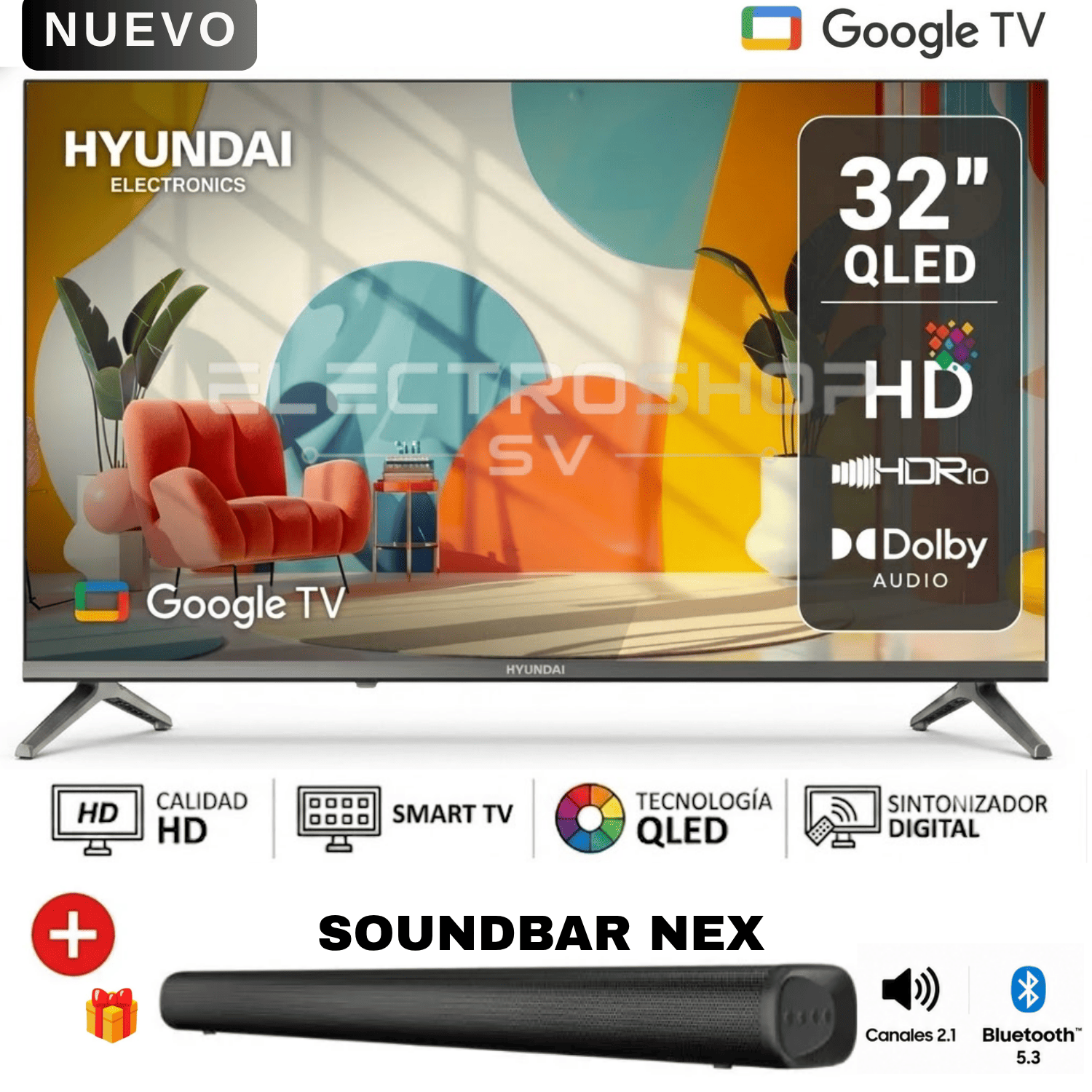 TELEVISOR HYUNDAI 32' QLED SMART TV HYLED3259QG GOOGLE TV + SOUNDBAR NEX - 1