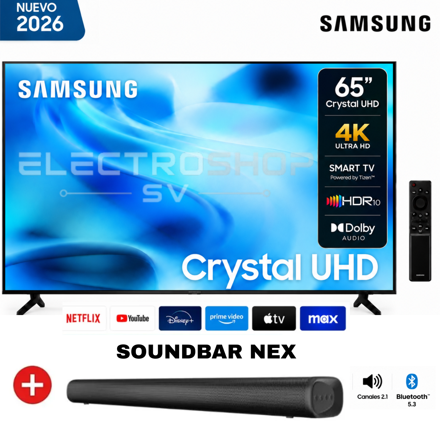 TELEVISOR SAMSUNG SMART TV 65 4K UHD UN65U8000HGXPE 2026 + SOUNDBAR NEX - 1