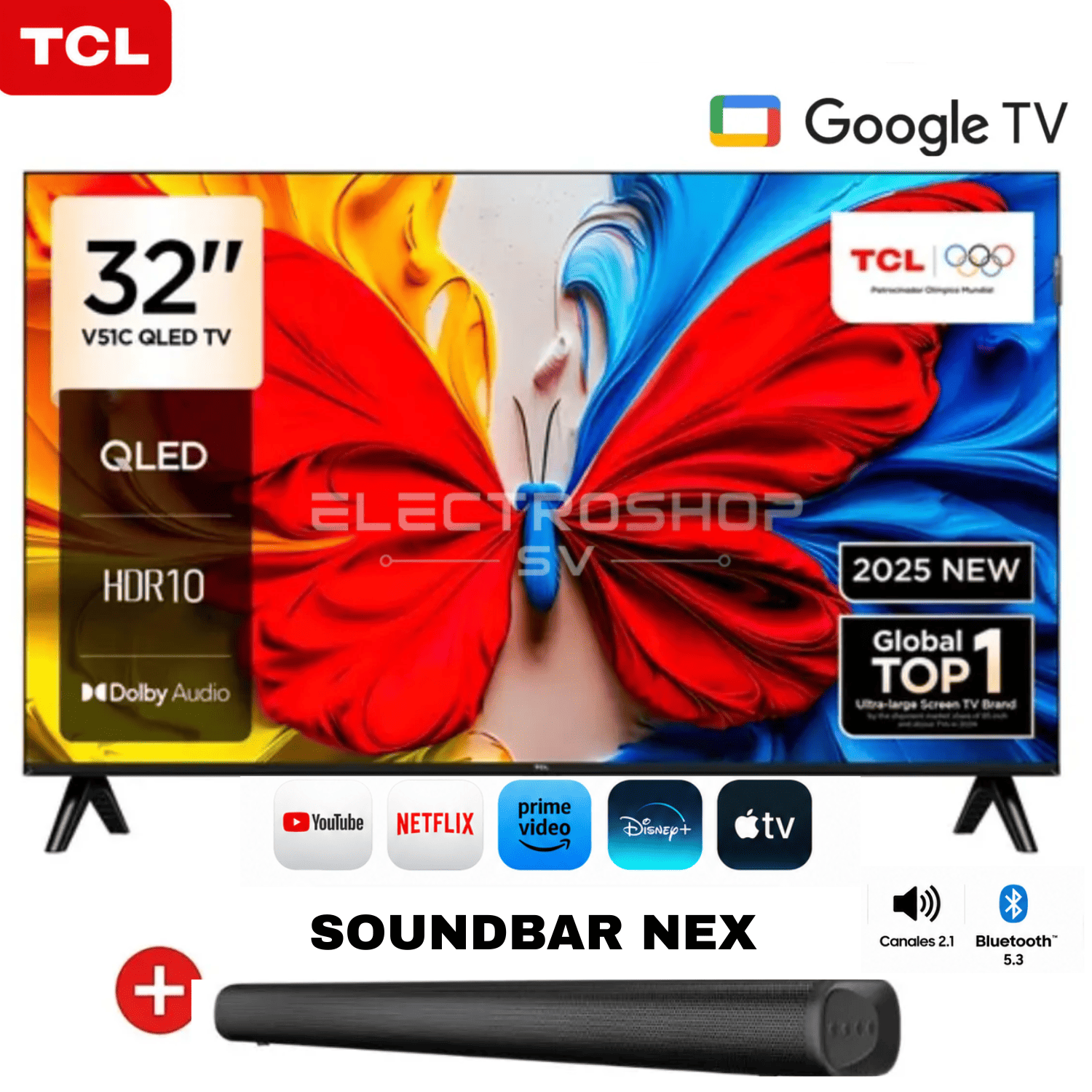 TELEVISOR TCL QLED 32 FHD GOOGLE TV 32S5K + SOUNDBAR NEX - 1
