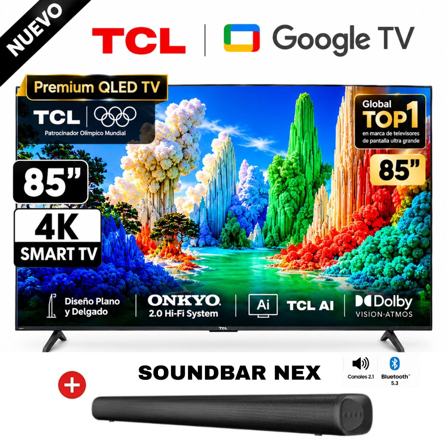TELEVISOR TCL 85 PREMIUM QLED UHD 4K GOOGLE TV 85A400 + SOUNDBAR NEX - 1
