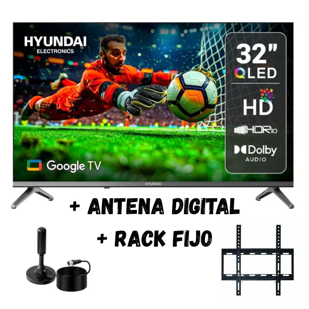 TELEVISOR 32 HYUNDAI SMART TV QLED HD HYLED3259QG + ANT + RACK FIJO - 1