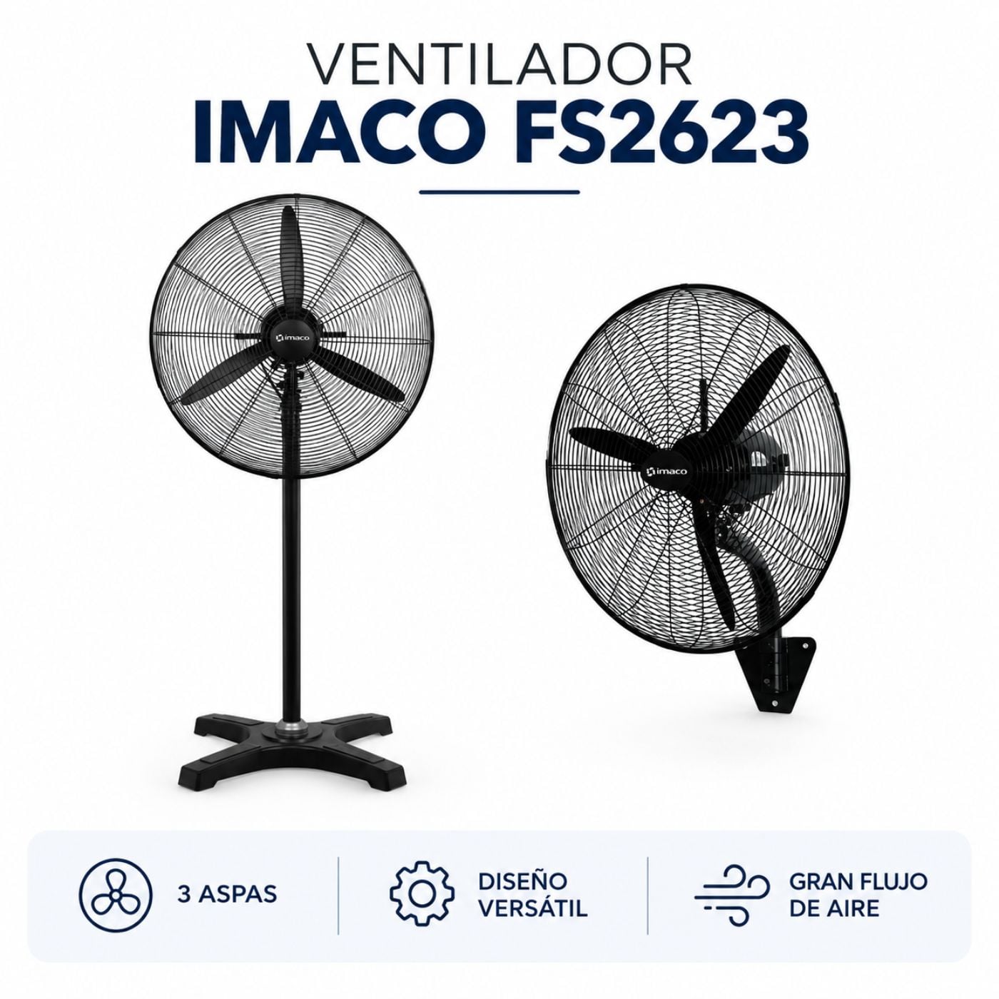 VENTILADOR INDUSTRIAL IMACO 26'' PARED Y PEDESTAL  FS2623E - 1
