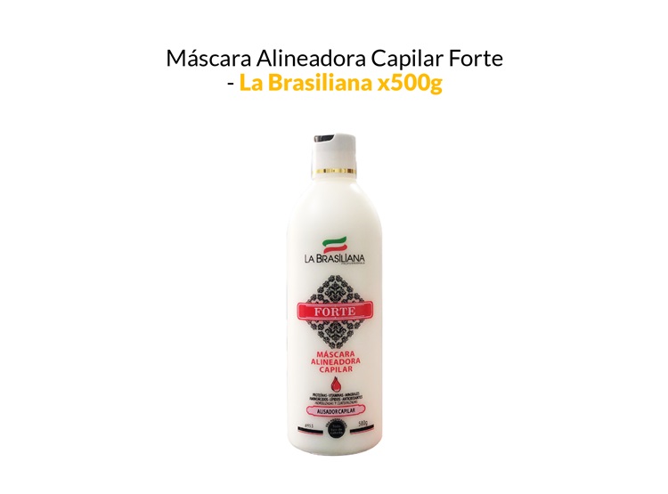 MÁSCARA ALINEADORA CAPILAR FORTE - LA BRASILIANA X500G - 1