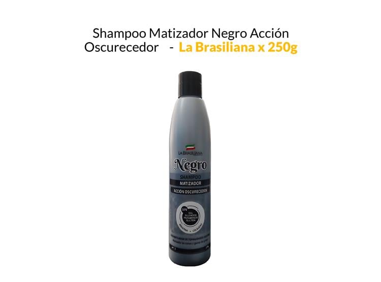 SHAMPOO MATIZADOR NEGRO ACCIÓN OSCURECEDOR - LA BRASILIANA X 250G - 1
