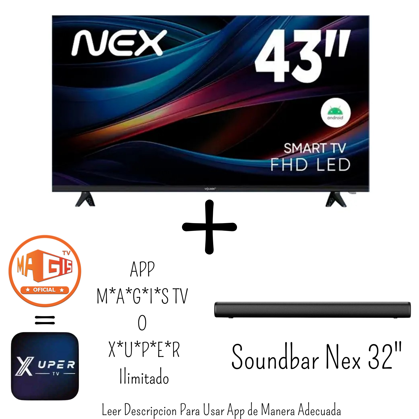 TELEVISOR NEX 43 PULGADAS FHD ANDROID 14 TVLED43S + M*A*G*I*S*T*V* ILIMITADO + REGALO SOUNDBAR NEX - 1