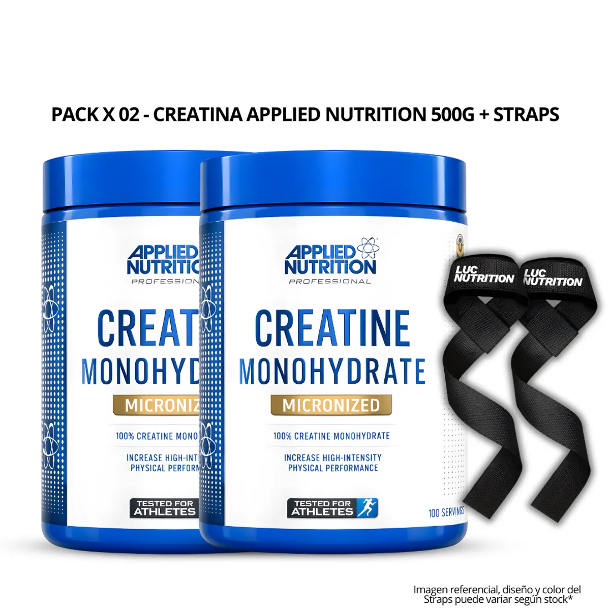 PACK X 02 - CREATINA APPLIED NUTRITION 500 G - CREATINA MONOHIDRATADA Y MICRONIZADA + STRAPS - 1