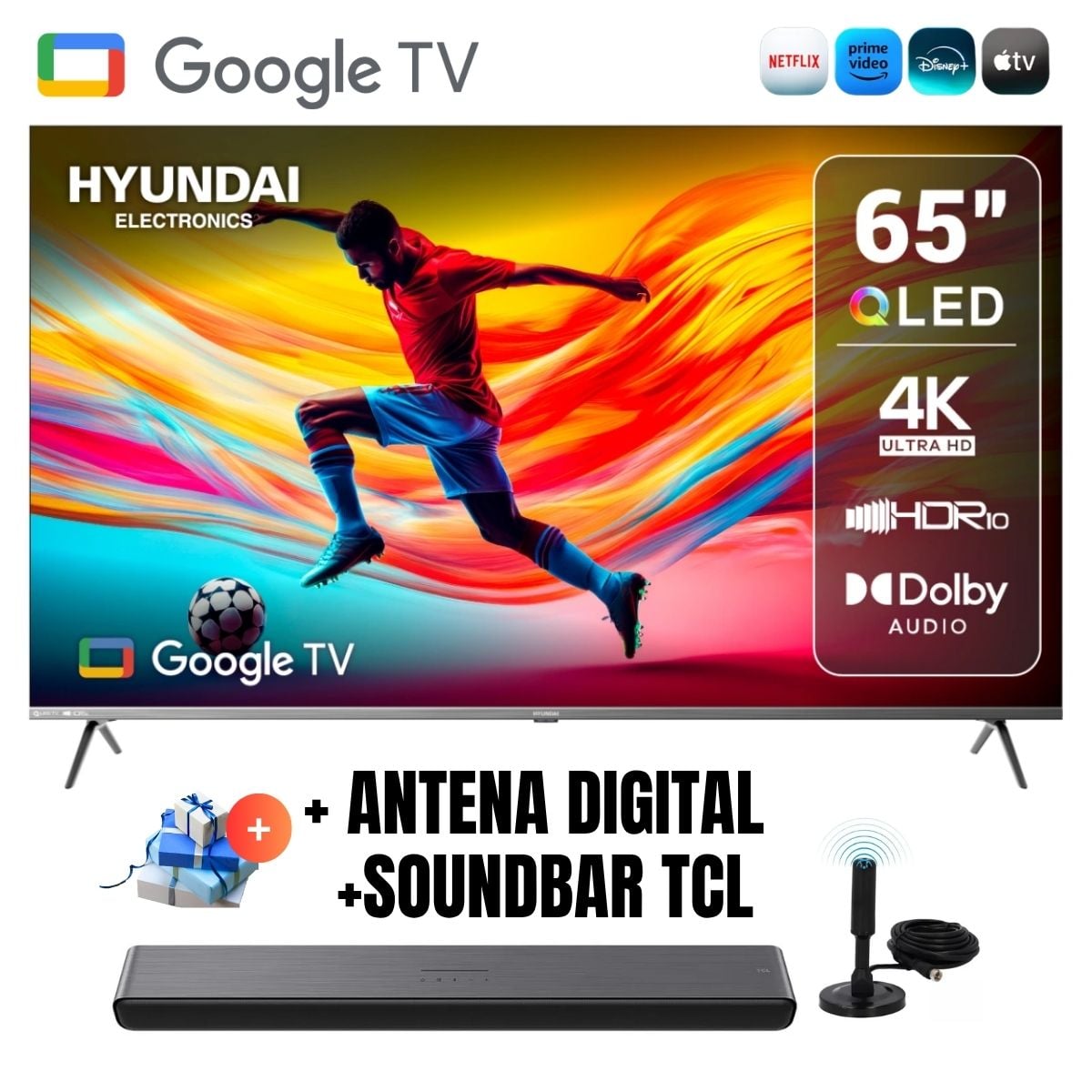 TELEVISOR SMART TV HYUNDAI 65'' QLED UHD 4K GOOGLETV HYLED6513QG + ANT + SOUNDBAR TCL - 1