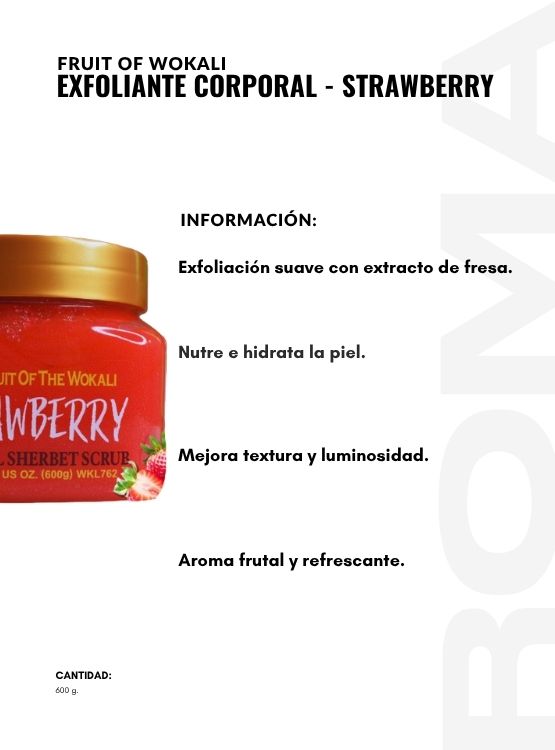 EXFOLIANTE CORPORAL STRAWBERRY 600G WOKALI - 2