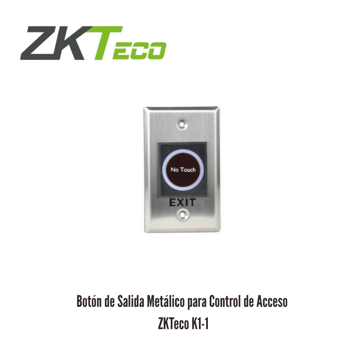 BOTON DE SALIDA METALICO ZKTECO K1-1 PARA CONTROL DE ACCESO – ALUMINIO - 1
