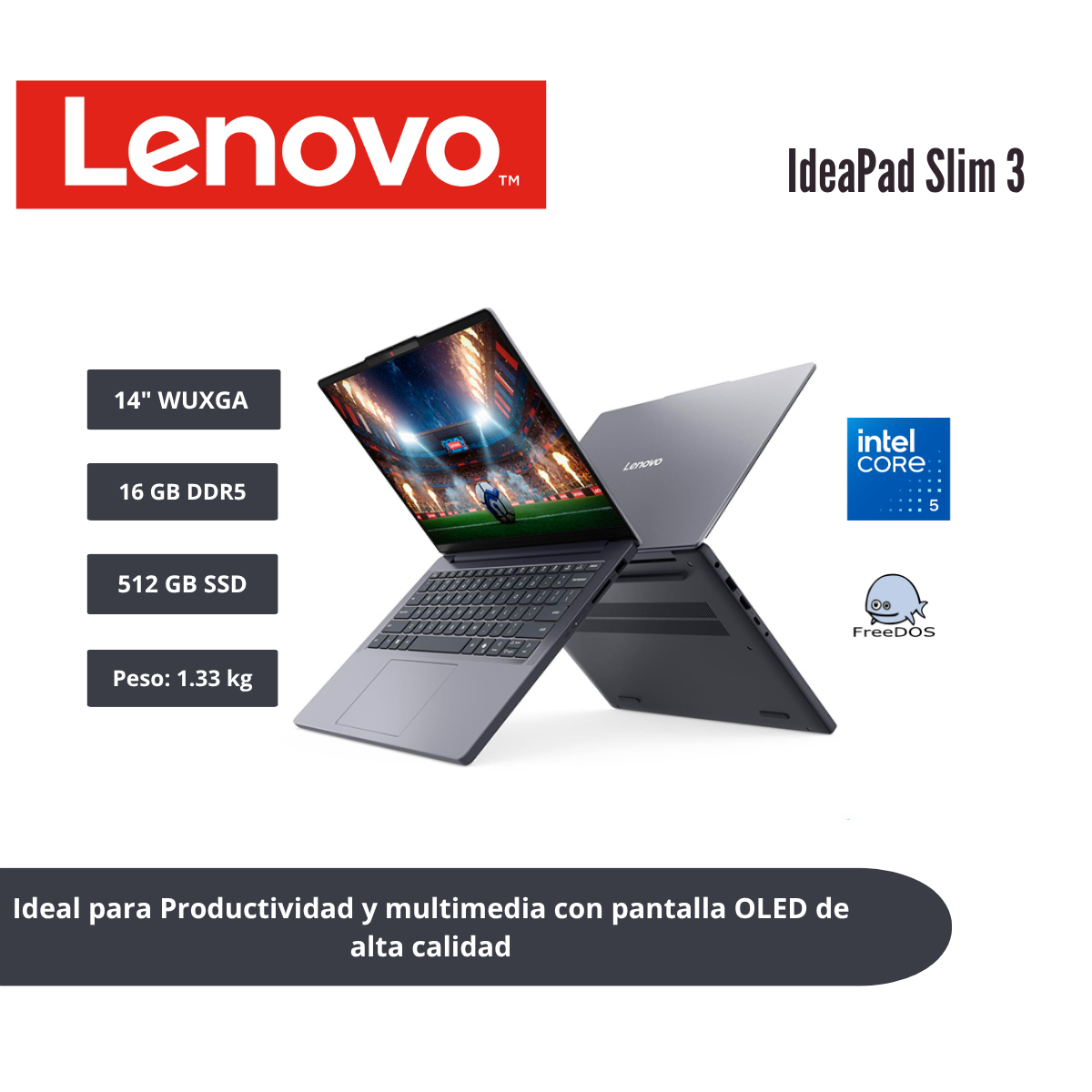LAPTOP LENOVO IDEAPAD SLIM 3 14″ WUXGA OLED CORE 5 320 16GB DDR5 512GB SSD LUNA GREY 83RQ005HLM - 1