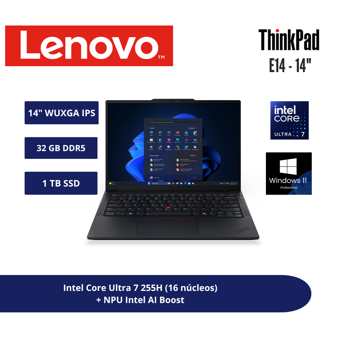 LAPTOP LENOVO THINKPAD E14 GEN 7 14″ WUXGA IPS CORE ULTRA 7 255H 32GB DDR5 1TB SSD WINDOWS 11 PRO - 1
