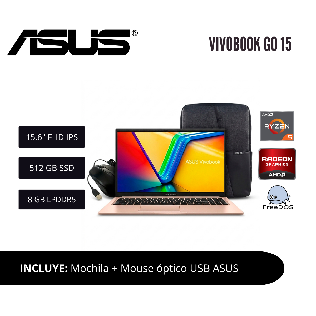 LAPTOP ASUS VIVOBOOK GO 15 15.6″ FHD IPS RYZEN 5 8GB LPDDR5 512GB SSD ROSE PINK - 1