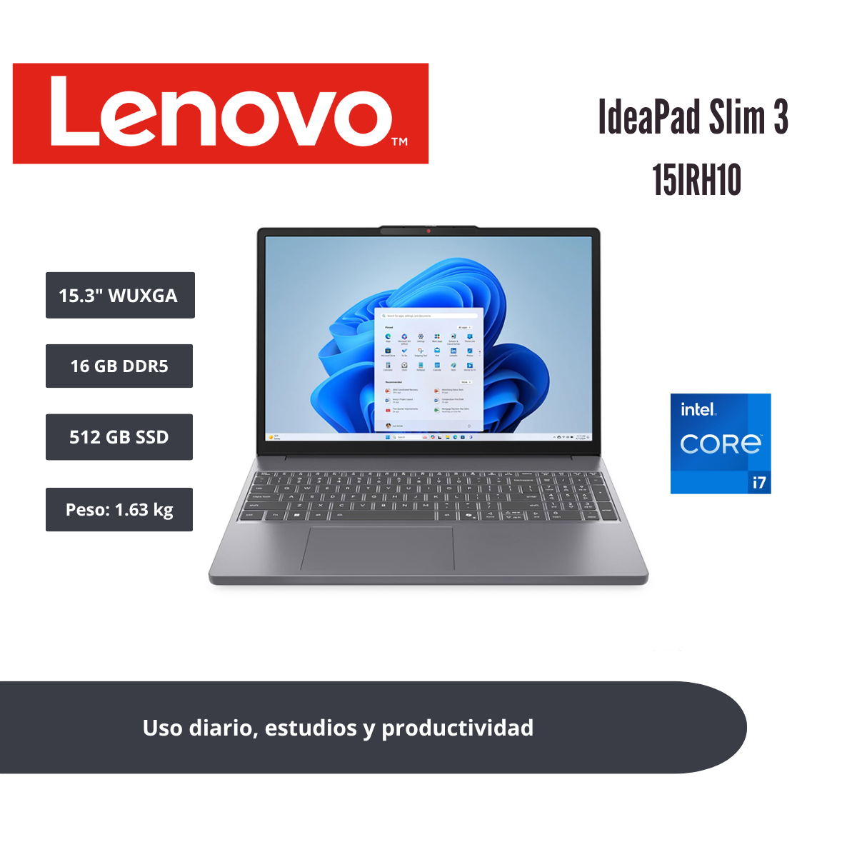 LAPTOP LENOVO IDEAPAD SLIM 3 15.3″ WUXGA IPS CORE I7-13620H 16GB DDR5 512GB SSD GRIS LUNA WINDOWS 10 HOME 83K101FCLM - 1