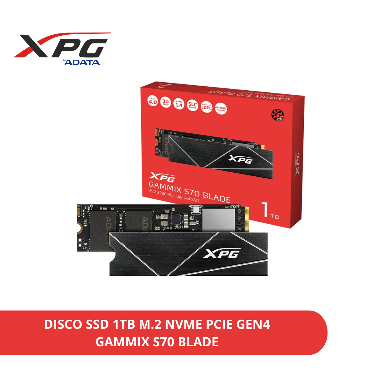 DISCO SSD 1TB M.2 NVME PCIE GEN4 7400MB/S ADATA XPG GAMMIX S70 BLADE AGAMMIXS70B-1T-CS - 1